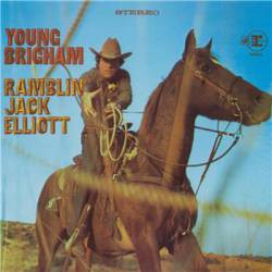 Ramblin' Jack Elliott : Young Brigham